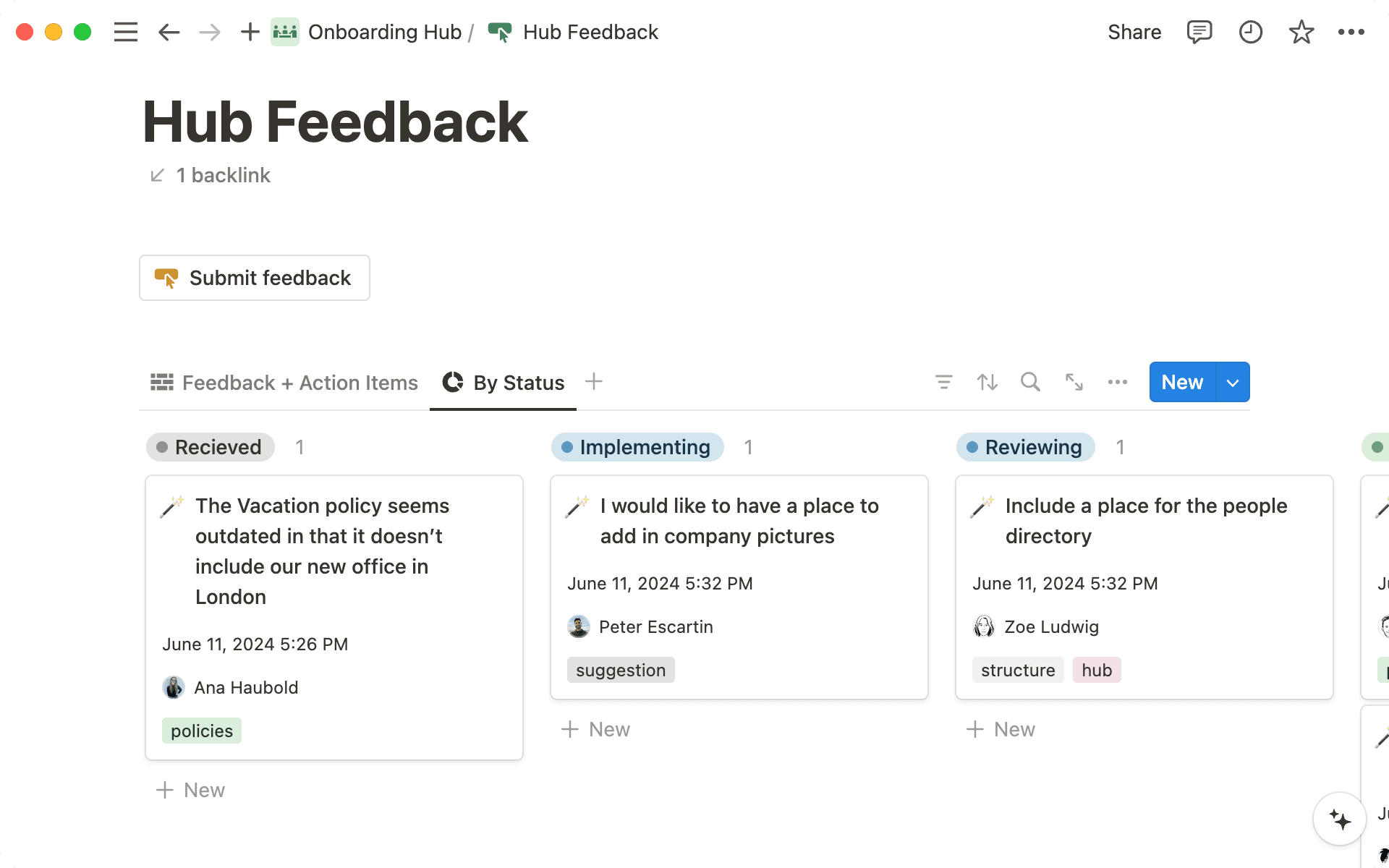 Uma base de dados de feedback é uma boa maneira de coletar solicitações de melhorias, à medida que a central de conhecimento continua evolui.